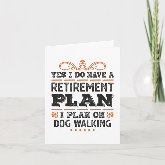 Retirement Plan Dog Walking Gift Funny Card (Front)