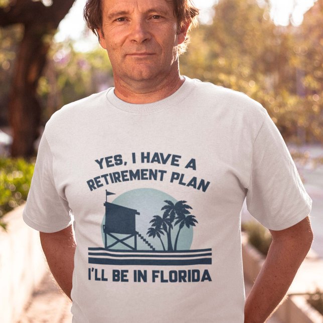 Retirement Plan Florida T-Shirt (Creator Uploaded)