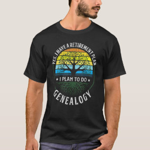 Retirement Plan Genealogy Genealogist Ancestry Fa T-Shirt