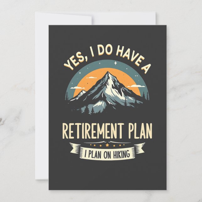 Retirement Plan Hiking Funny Dad Outdoors Hiking  Invitation (Front)