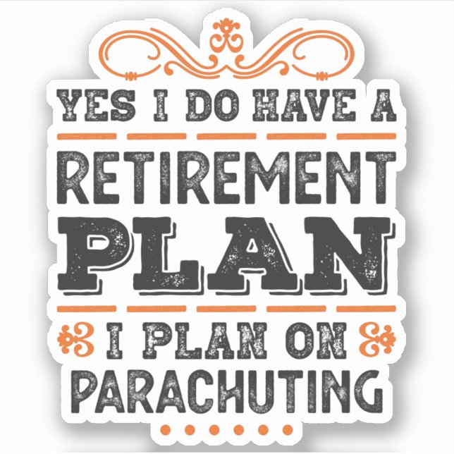 Retirement Plan Parachuting Gift Funny (Front)