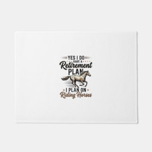 Retirement Plan Riding Horses Vintage Shirt Design Doormat