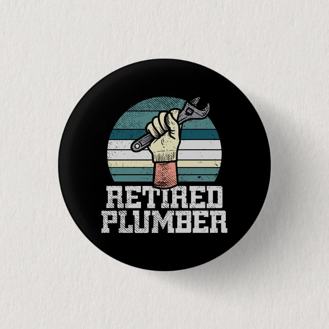 Retirement Plumber Pension 3 Cm Round Badge (Front)