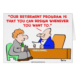 retirement program resign