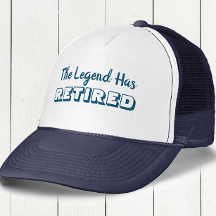 Retirement Quote - The Legend Has Retired Blue Trucker Hat
