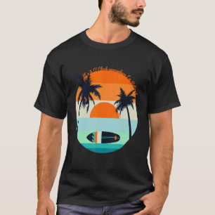 Retirement Quotes Its 5 O Clock Everywhere I'm R T-Shirt