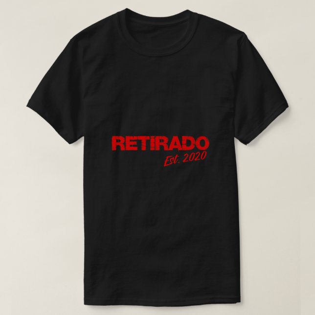 Retirement Retirado 2020 Gifts in Spanish Premium  T-Shirt (Design Front)
