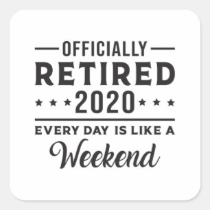 Retirement Retired 2020 Retire Funny Gift Idea Square Sticker