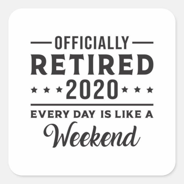 Retirement Retired 2020 Retire Funny Gift Idea Square Sticker (Front)