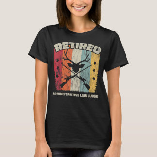 Retirement Retired Administrative Law Judge T-Shirt