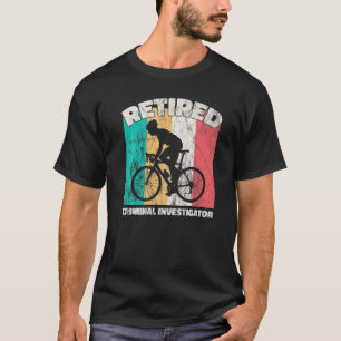 Retirement Retired Crime Scene Technician T-Shirt