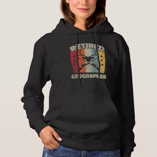 Retirement Retired Geographer Hoodie (Front)
