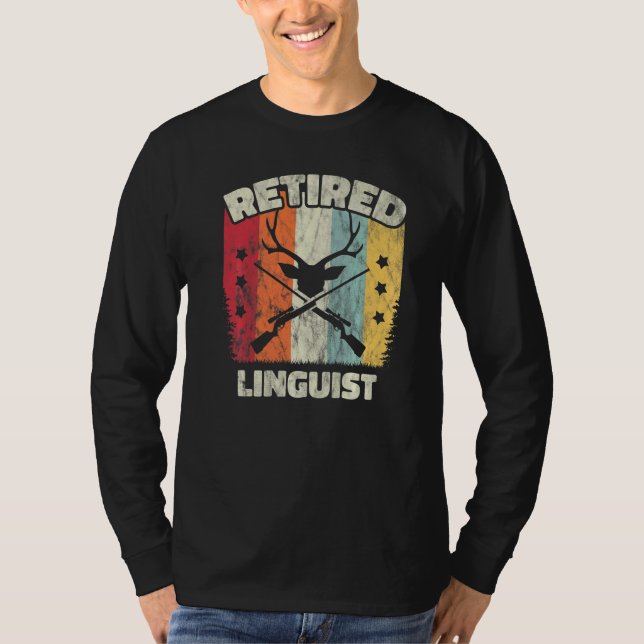 Retirement Retired Linguist T-Shirt (Front)