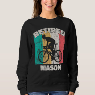 Retirement   Retired Mason Sweatshirt