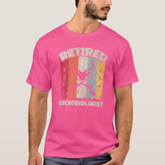 Retirement Retired Microbiologist T-Shirt