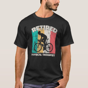 Retirement Retired Physical Therapist T-Shirt