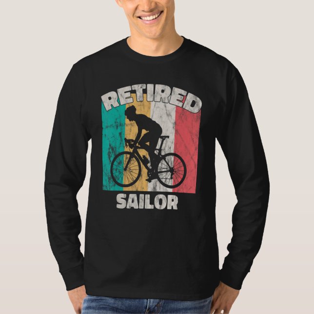Retirement   Retired Sailor T-Shirt (Front)