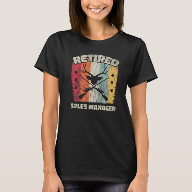 Retirement Retired Sales Manager T-Shirt (Front)