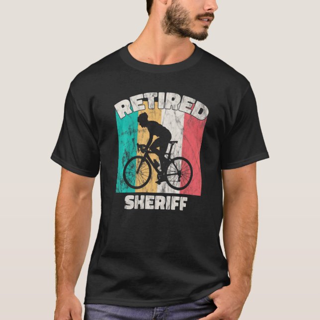 Retirement  Retired Sheriff T-Shirt (Front)