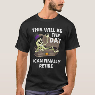 Retirement Retired Skeleton In A Coffin T-Shirt