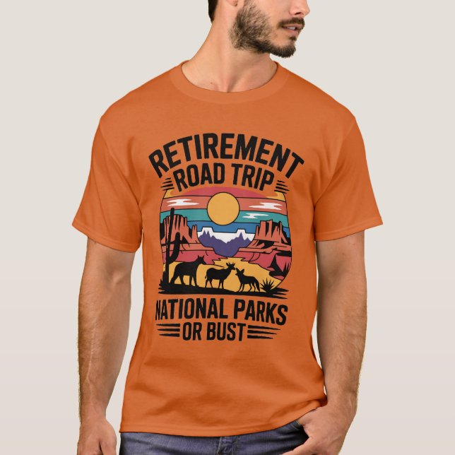 Retirement Road Trip National Parks Adventure T-Shirt (Front)