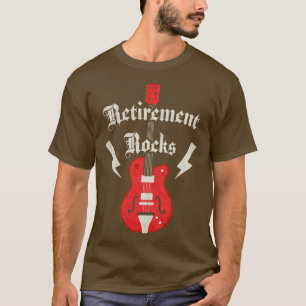 Retirement Rocks Guitar Retiree Rocker Rock and Ro T-Shirt