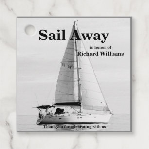 Retirement sailing Sail Away Sailboat formal Favour Tags
