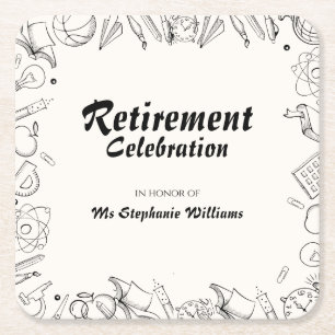 Retirement School Teacher Celebration Party  Square Paper Coaster