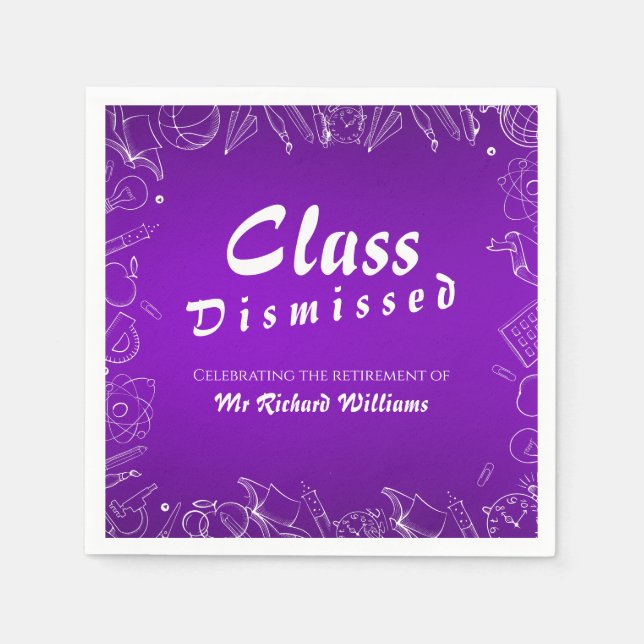 Retirement School Teacher Class Dismissed Party  Napkin (Front)