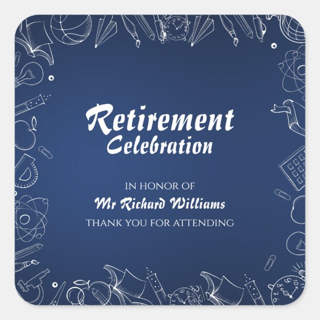 Retirement School Teacher Party Celebration Square Sticker (Front)