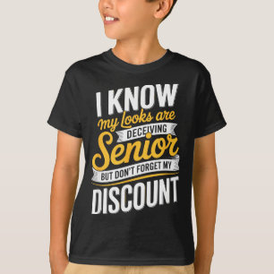 Retirement senior funny elderly saying T-Shirt