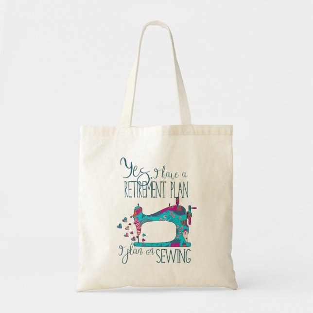 Retirement Sewing Plan Quote Tote Bag (Front)
