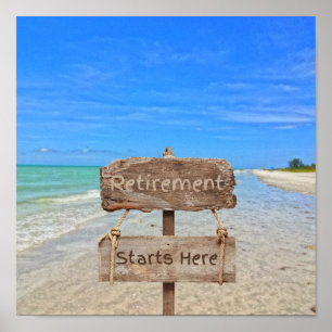 Retirement Starts Here! Sanibel Island Beach Poster
