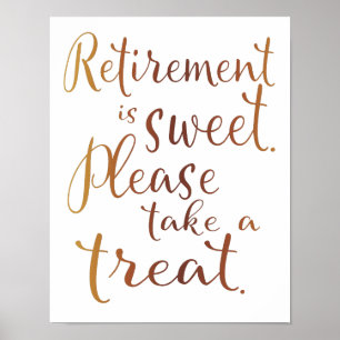 Retirement Take A Sweet Print Sign
