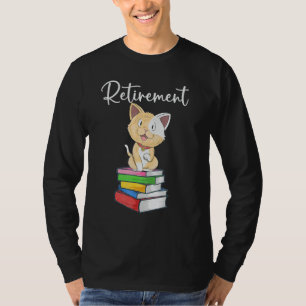 Retirement Teacher Cat Books For My Retired Fath T-Shirt