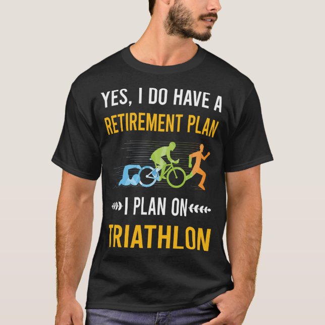 Retirement Triathlon Triathlete T-Shirt (Front)