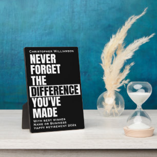 Retirement Typographic Never Forget Quote Plaque