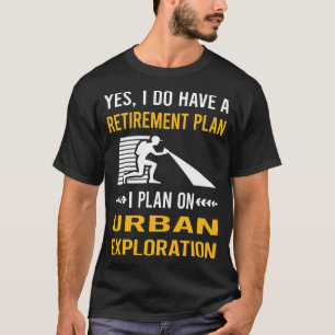 Retirement Urban Exploration T-Shirt
