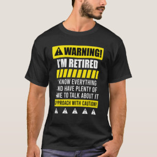 Retirement Warning Pension Pensioner T-Shirt