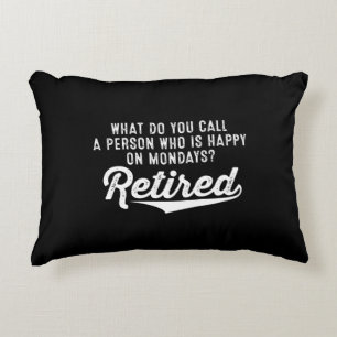 Retirement Who Is Happy On Mondays? Retired Decorative Cushion