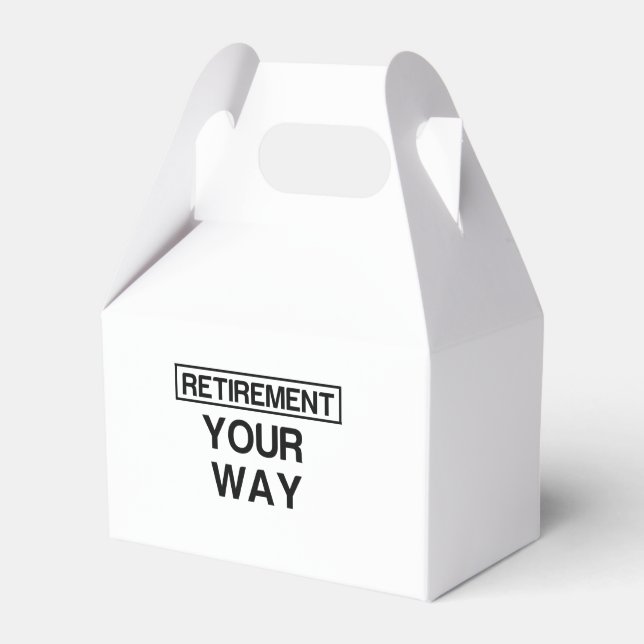 RETIREMENT YOUR WAY FAVOUR BOX (Front Side)