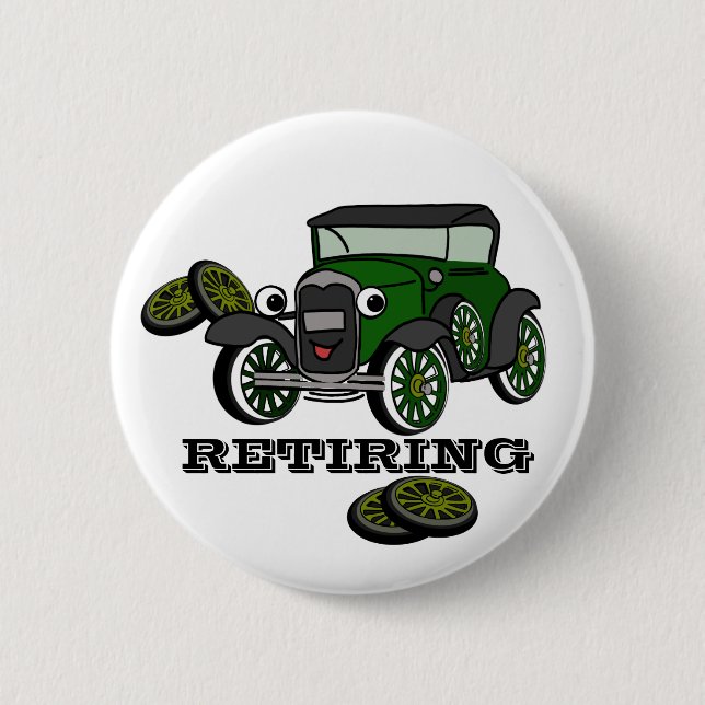 Retiring Antique Car 6 Cm Round Badge (Front)