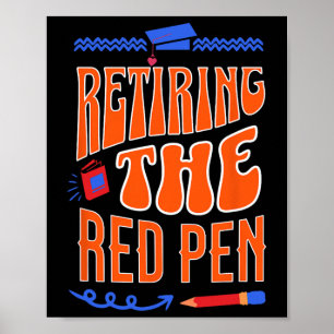 Retiring The Red Pen Funny Teacher Farewell Humour Poster