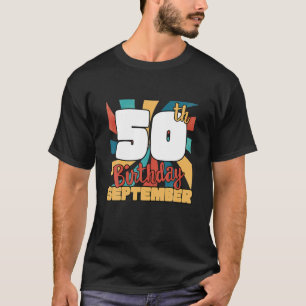 Reto 50Th Birthday, 50 Years Old Born In September T-Shirt