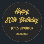 Reto Script 80th Birthday Envelope Seal<br><div class="desc">Retro fonts create a bold envelope gold and black envelope seal. 4 lines of text let you customise your message. The first two lines here say Happy 80th Birthday in a bold retro script. The last two lines are in a simpler san serif. They provide the birthday celebrant's name and...</div>