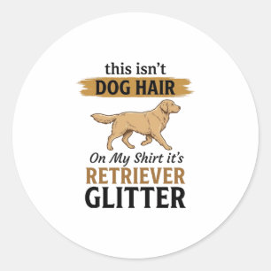 Retriever Glitter Funny Dog Lover Vintage Design_1 Classic Round Sticker