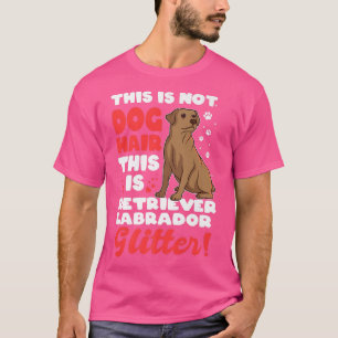 Retriever Labrador Owner Dog Mum Dog Owner  T-Shirt