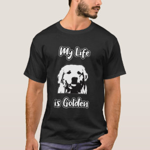 Retriever My Life Is Golden T-Shirt
