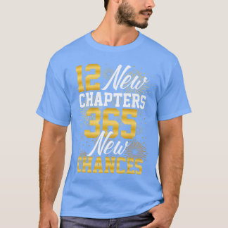 Retro 12 New Chapters 365 New Chances Happy New Ye T-Shirt