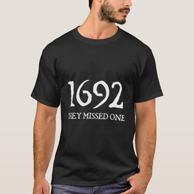 Retro 1692 They Missed One Witch Salem 1692 Hallow T-Shirt (Front)